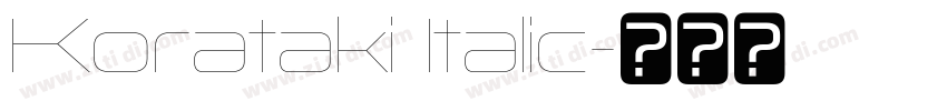 Korataki Italic字体转换